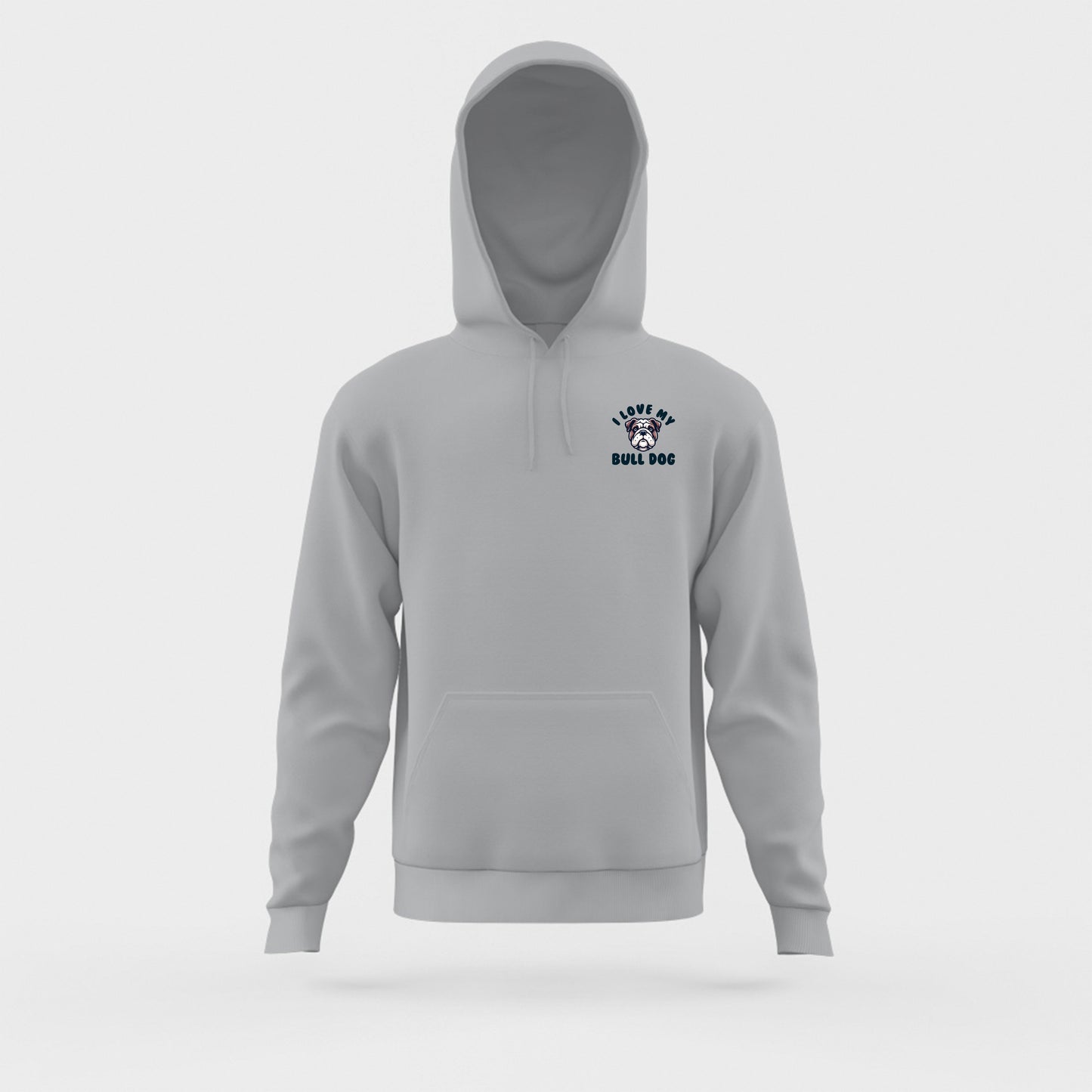 I Love My Bull Dog Hoodie