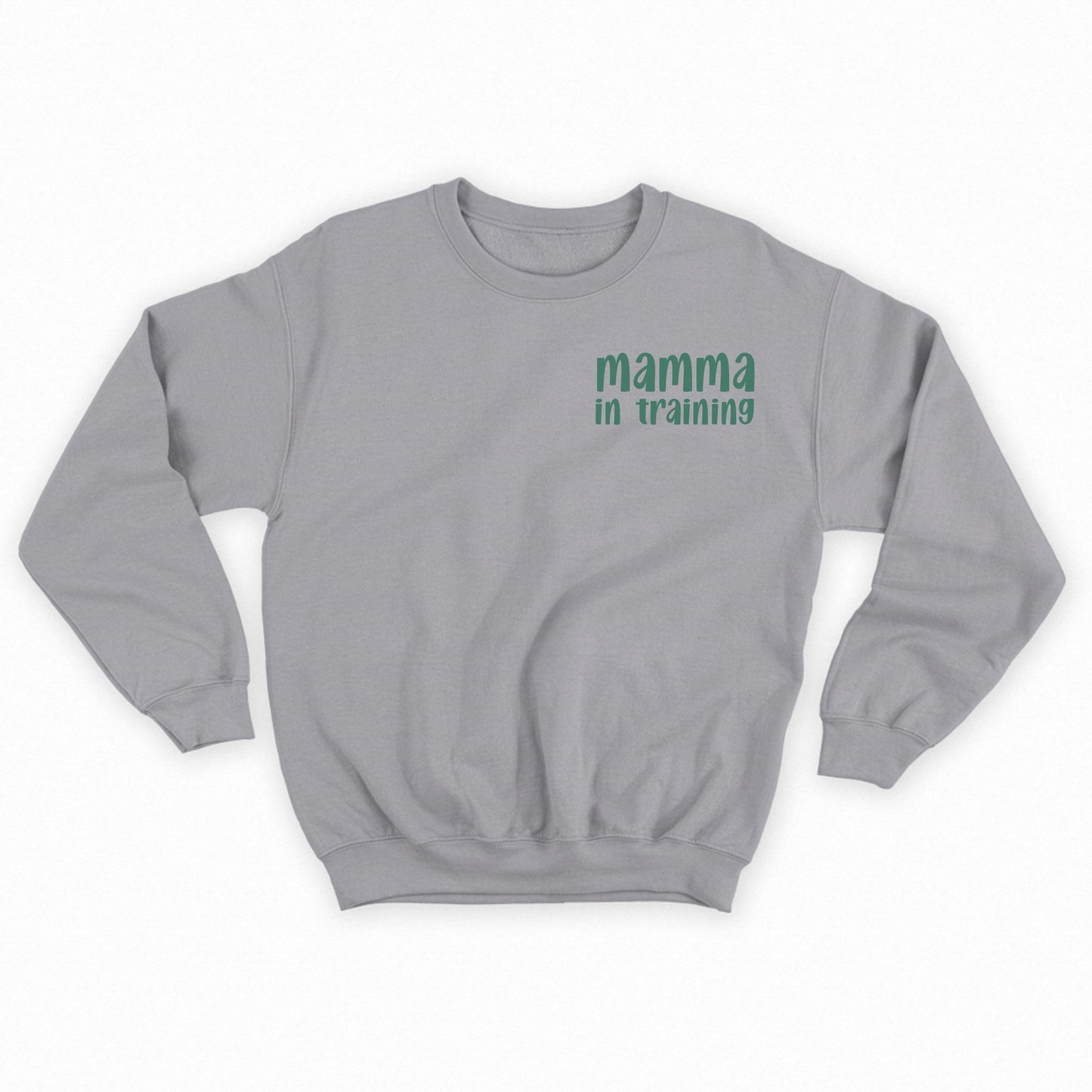 mamma in training green sweatshirt