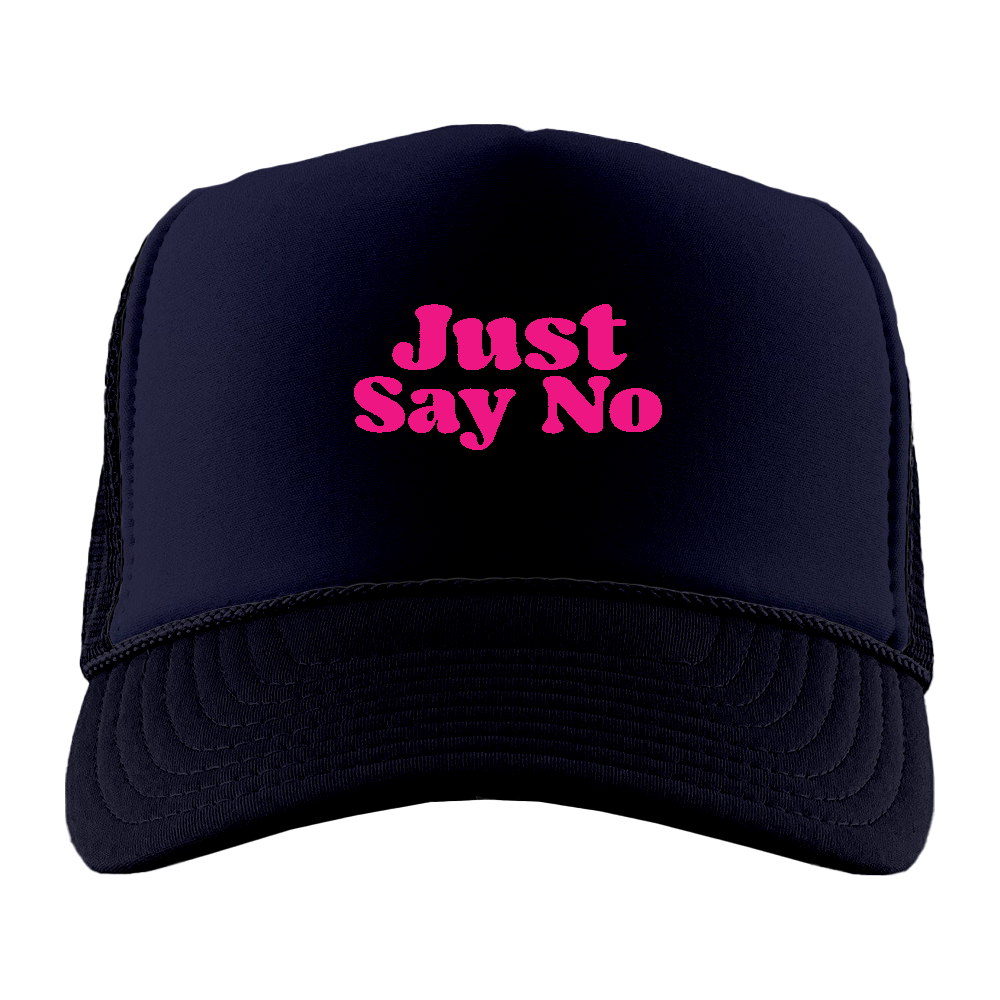 Just Say No Pink Foam Trucker Hat