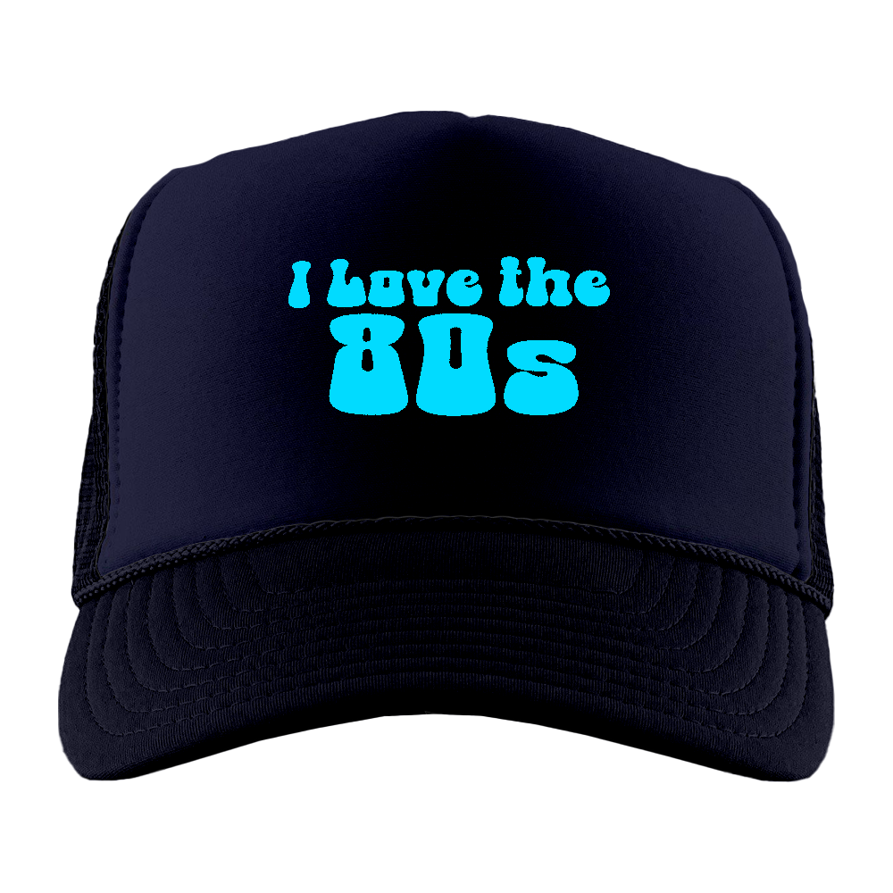 I Love The 80s Cyan Foam Trucker Hat