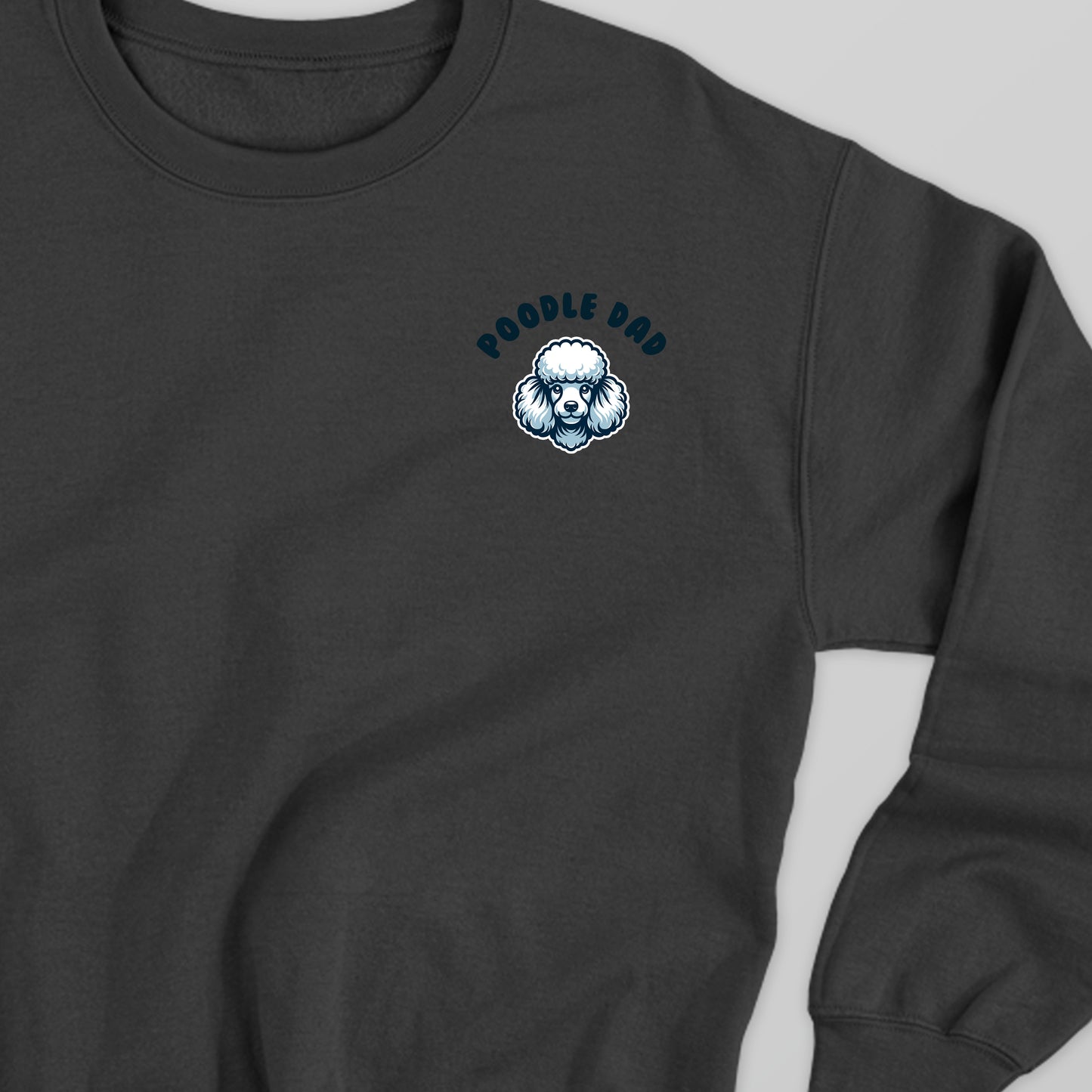 Poodle Dad Sweatshirt