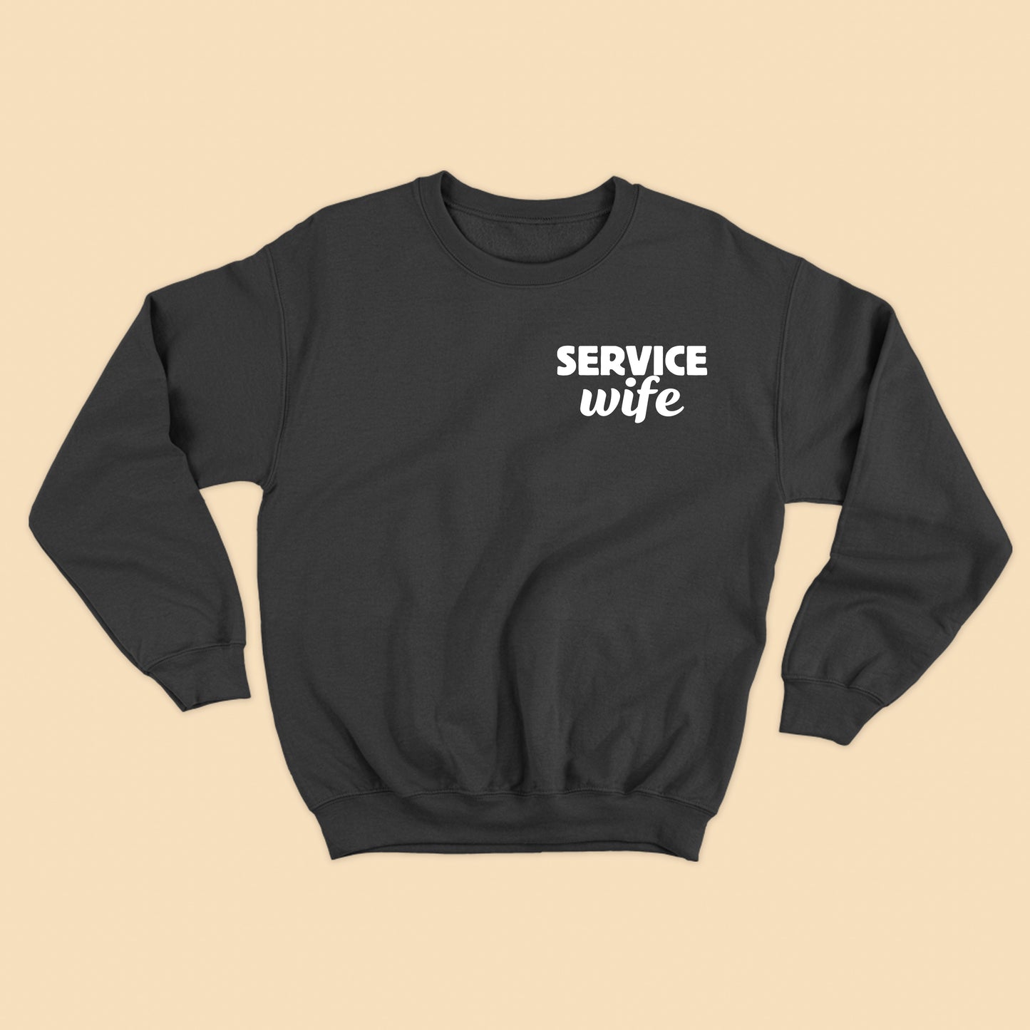Service Wife White Sweatshirt