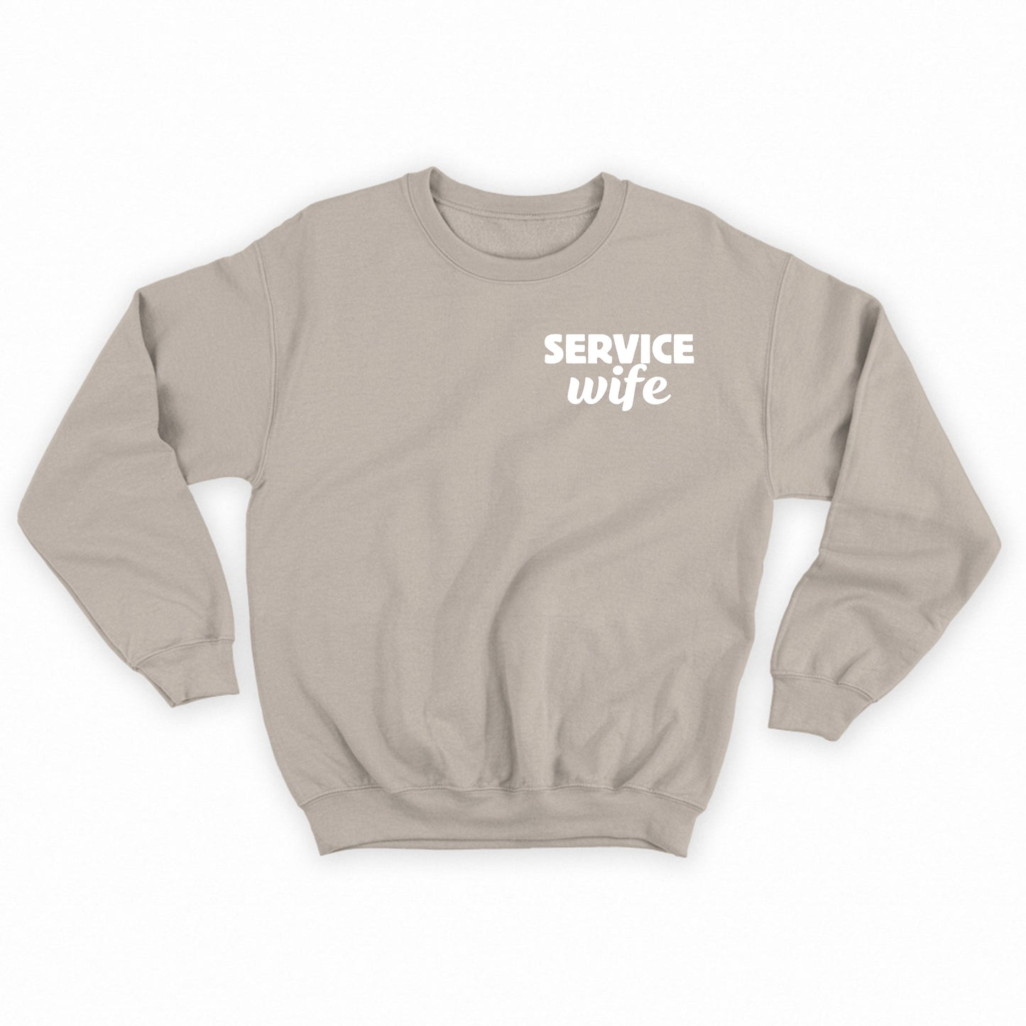 Service Wife White Sweatshirt