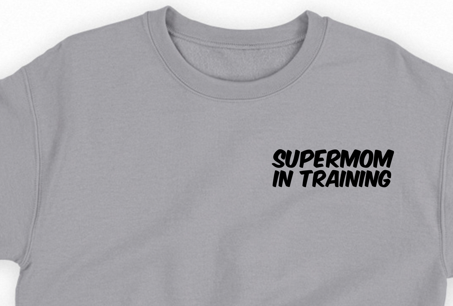 Supermom in Training Black Sweatshirt
