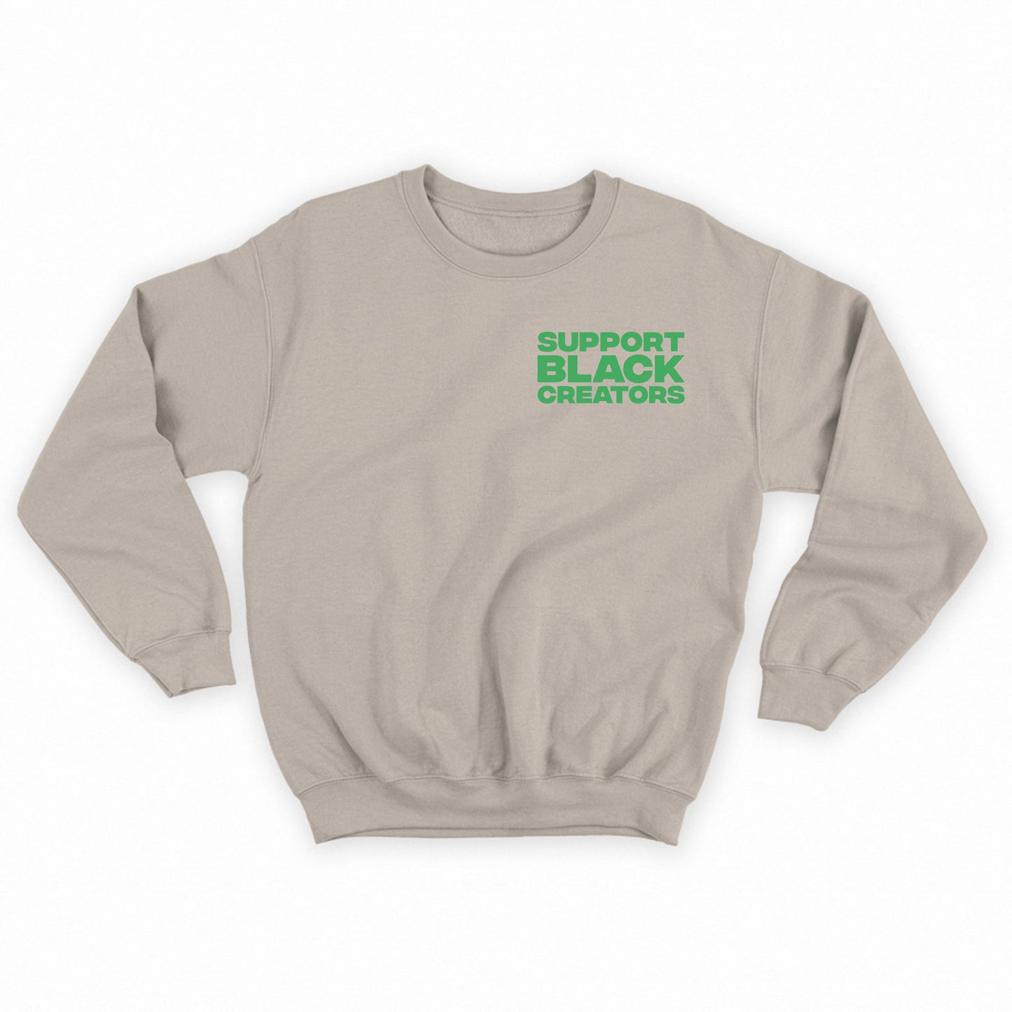 Support Black Creators Green Sweatshirt