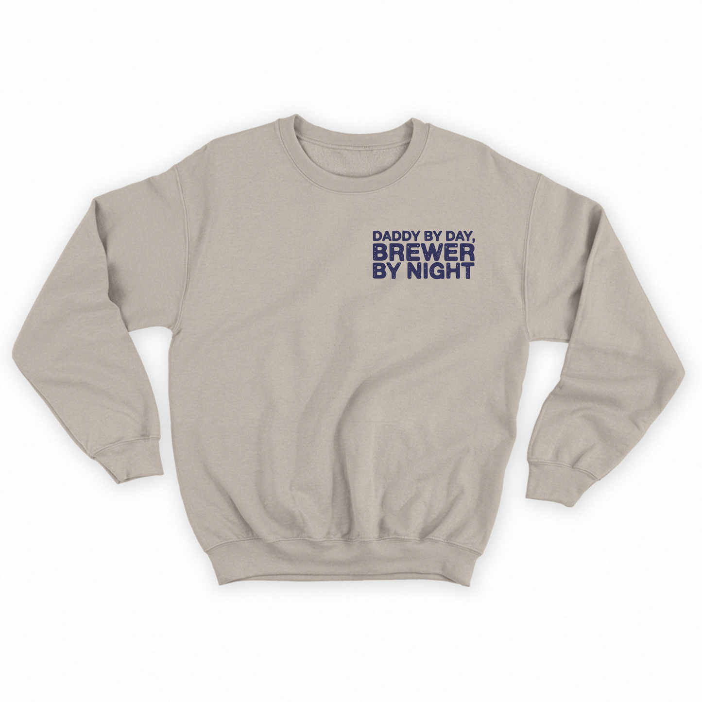 Daddy by Day, Brewer by Night Dark Blue Sweatshirt