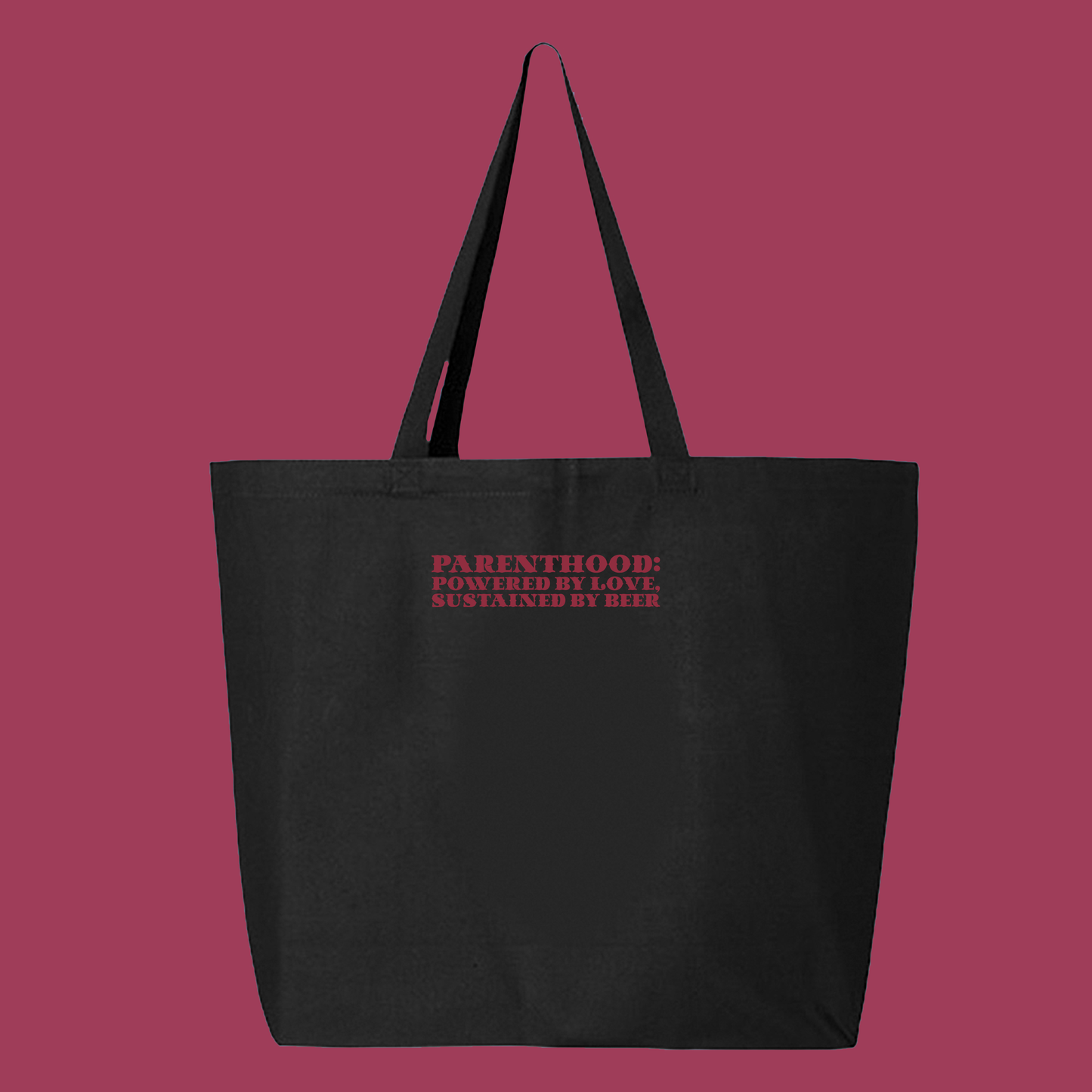 Parenthood: Powered by Love, Sustained by Beer Maroon Tote Bag