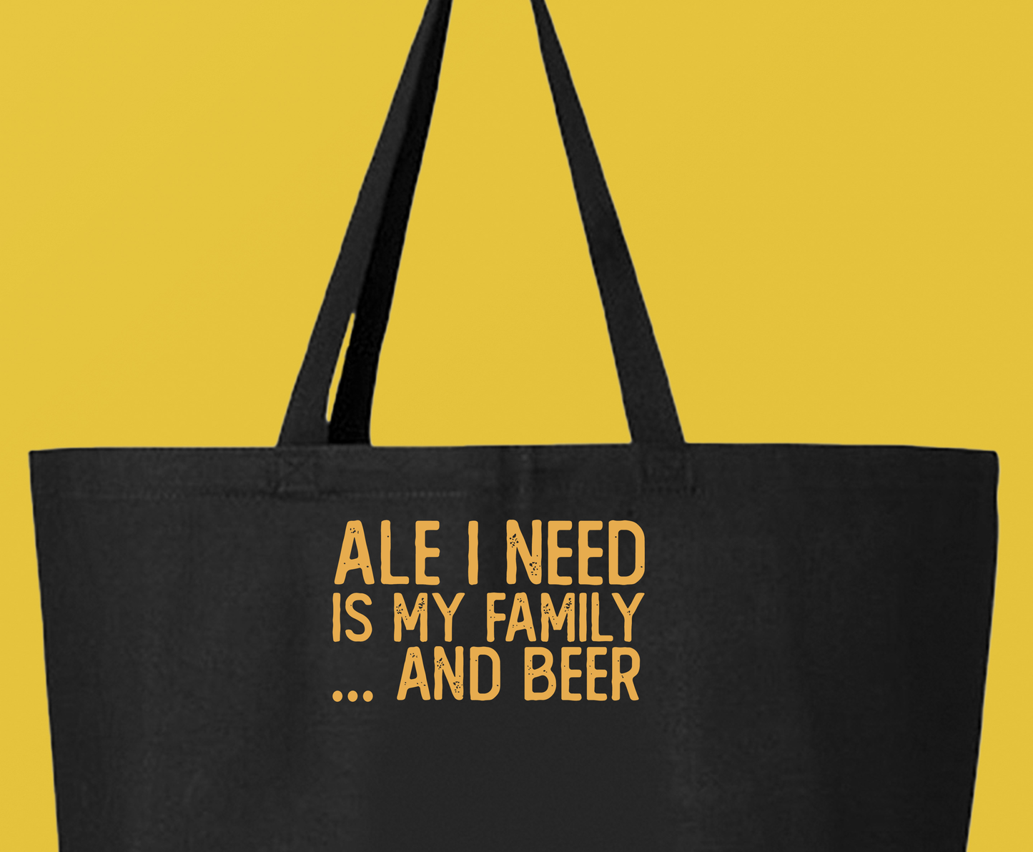 Ale I Need Is My Family... And Beer Yellow Tote Bag