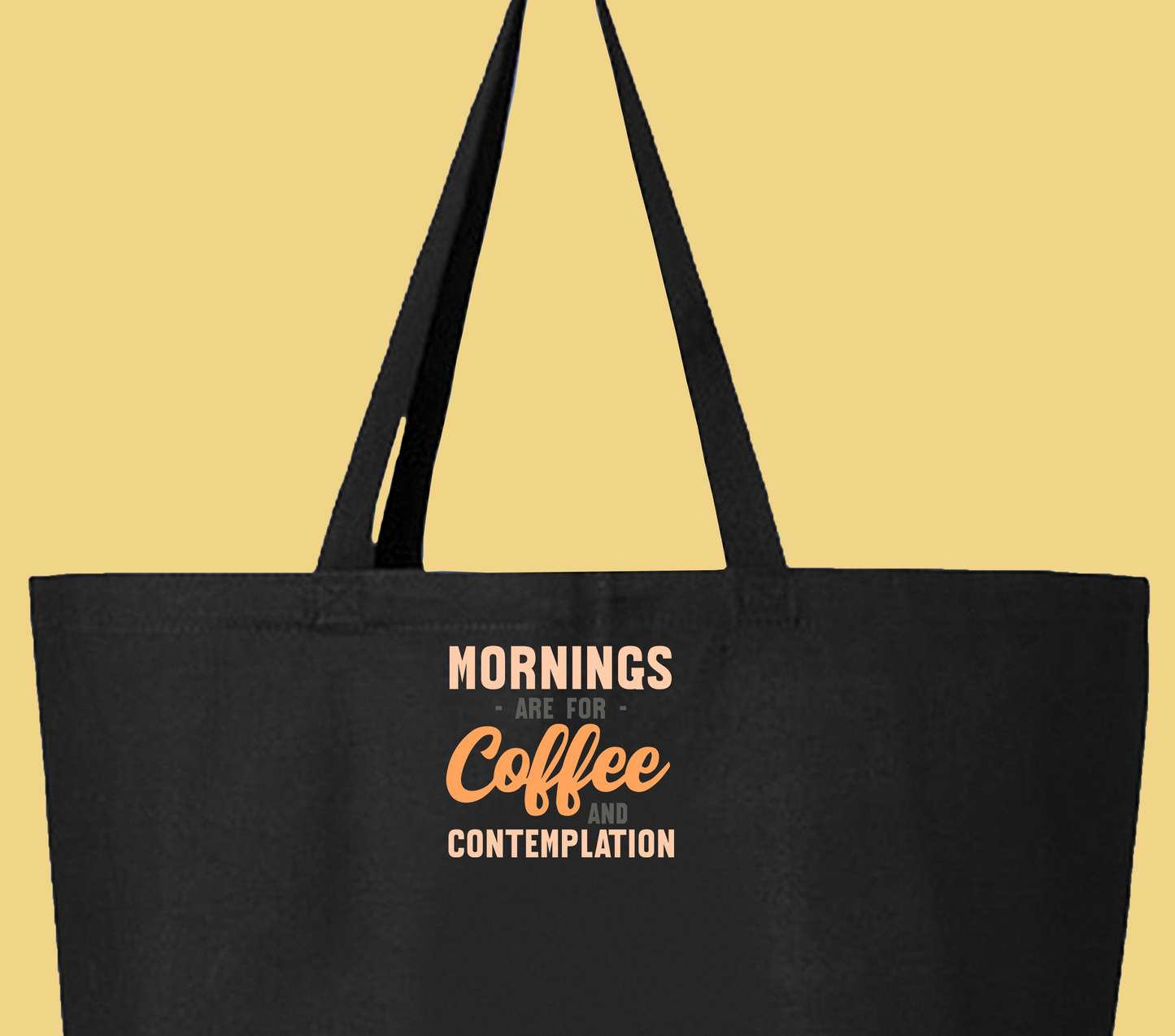 Mornings are for Coffee and Contemplation Variant 1 Tote Bag