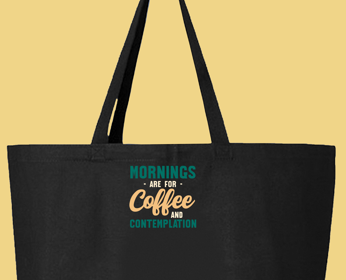 Mornings are for Coffee and Contemplation Variant 3 Tote Bag