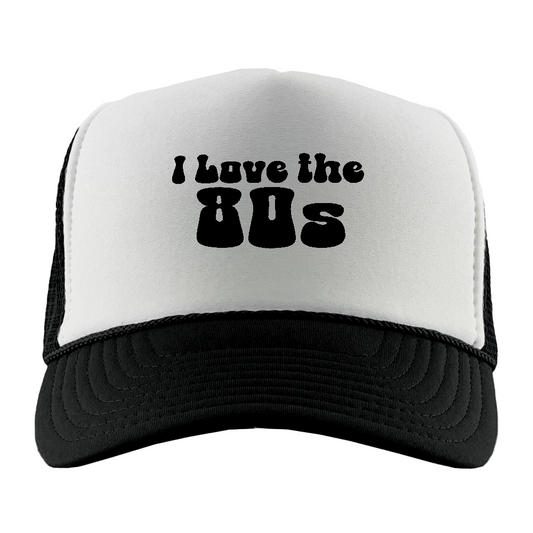 I Love The 80s Black Foam Trucker Hat