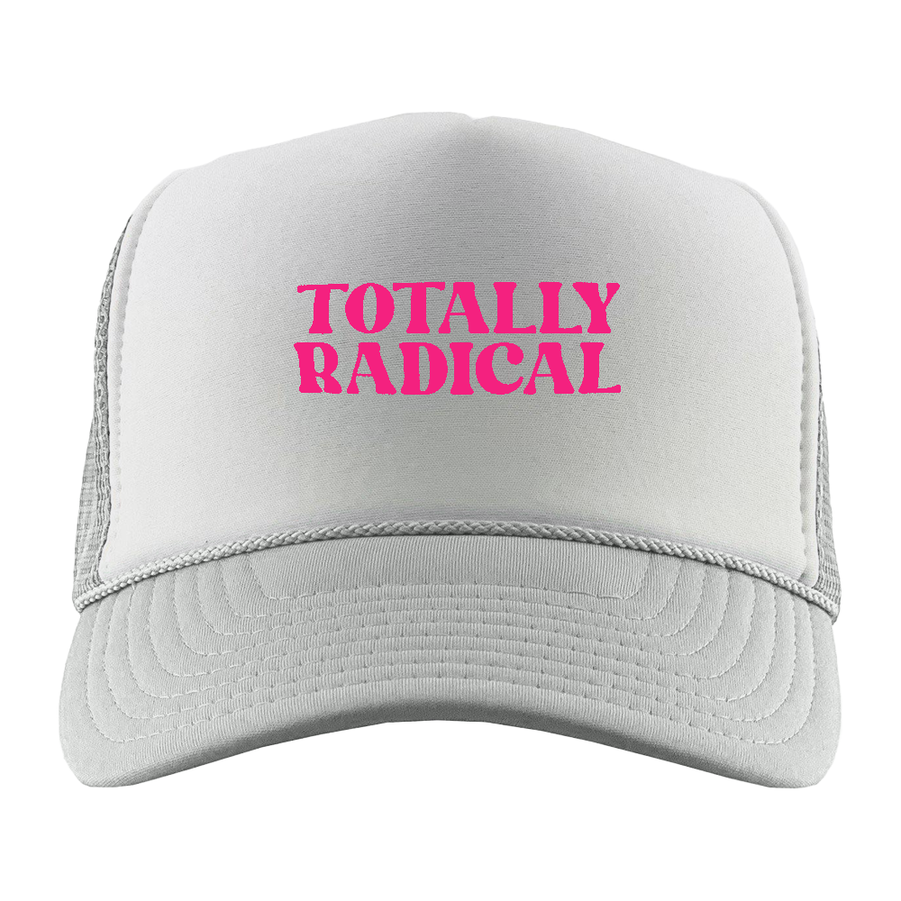 Totally Radical Pink Foam Trucker Hat