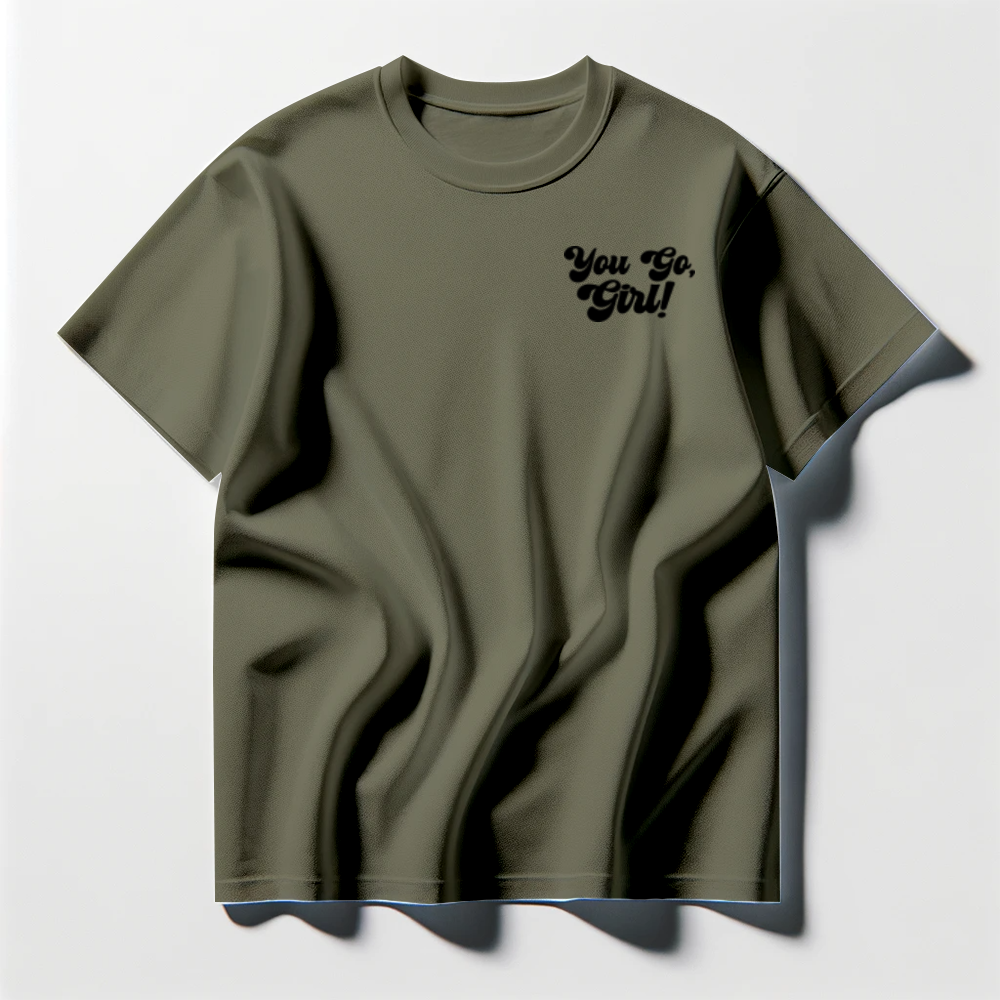 You Go, Girl! Black Tee Shirt
