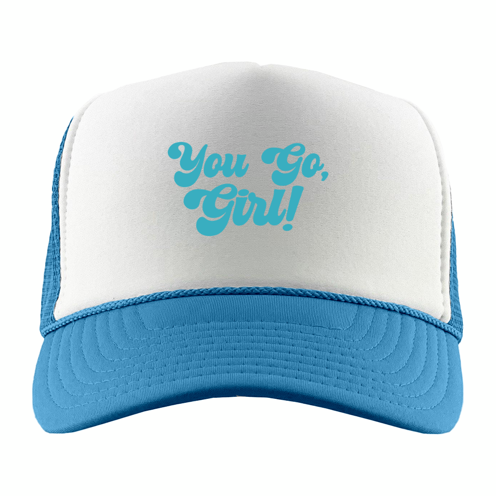 You Go, Girl! Green Foam Trucker Hat