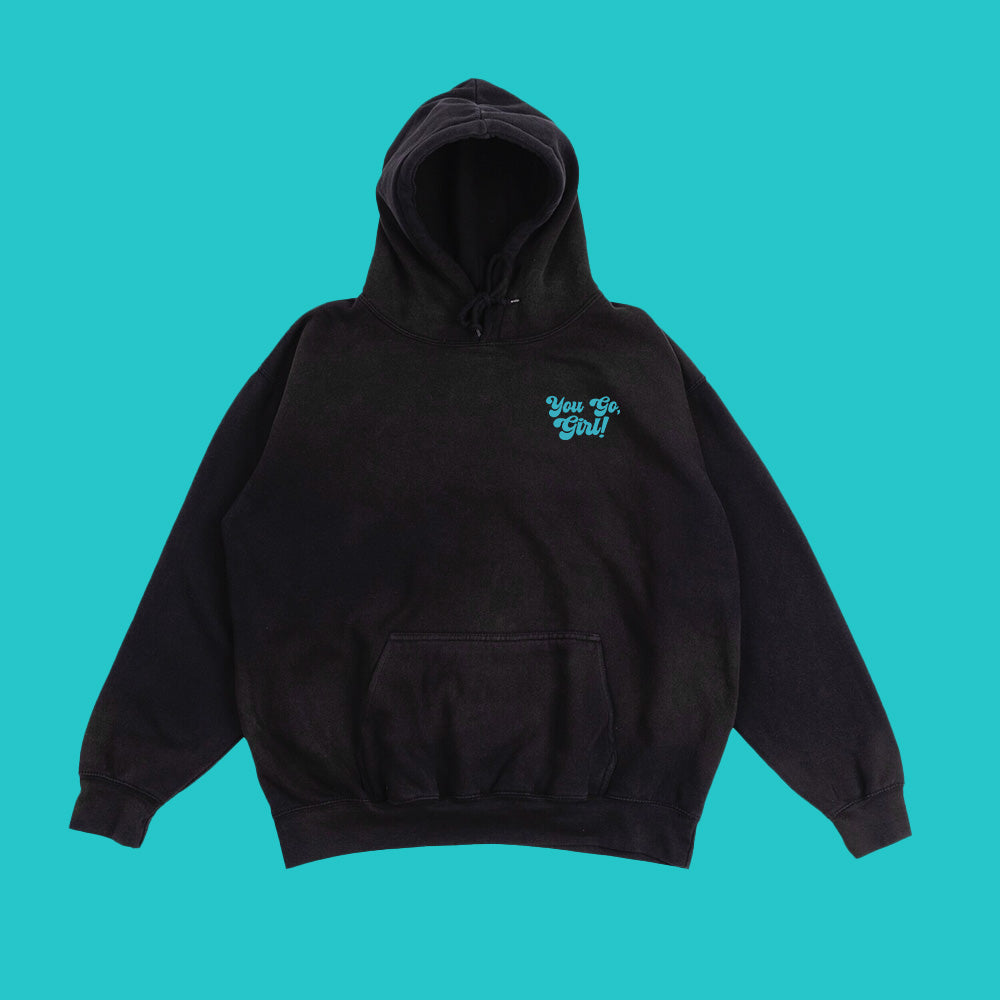 You Go, Girl! Green Hoodie