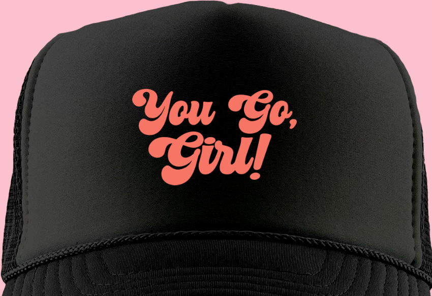 You Go, Girl! Peach Foam Trucker Hat