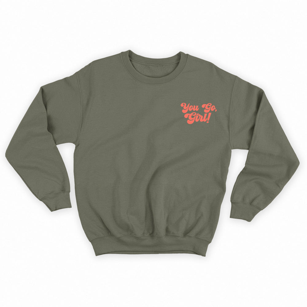 You Go, Girl! Peach Sweatshirt