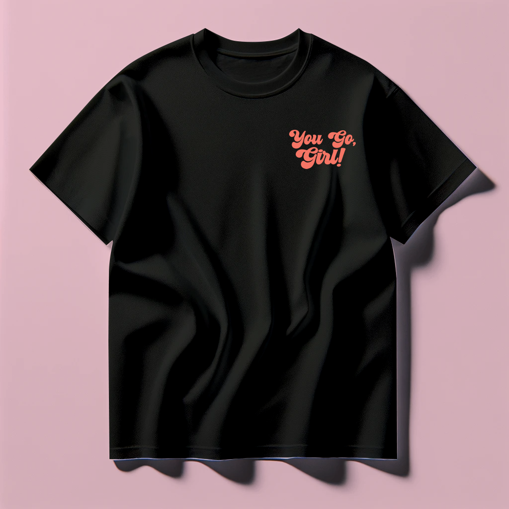 You Go, Girl! Peach Tee Shirt