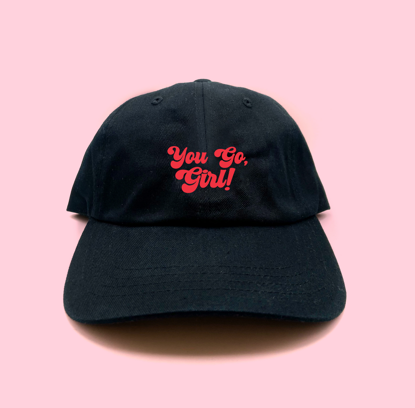 You Go, Girl! Pink Dad Hat