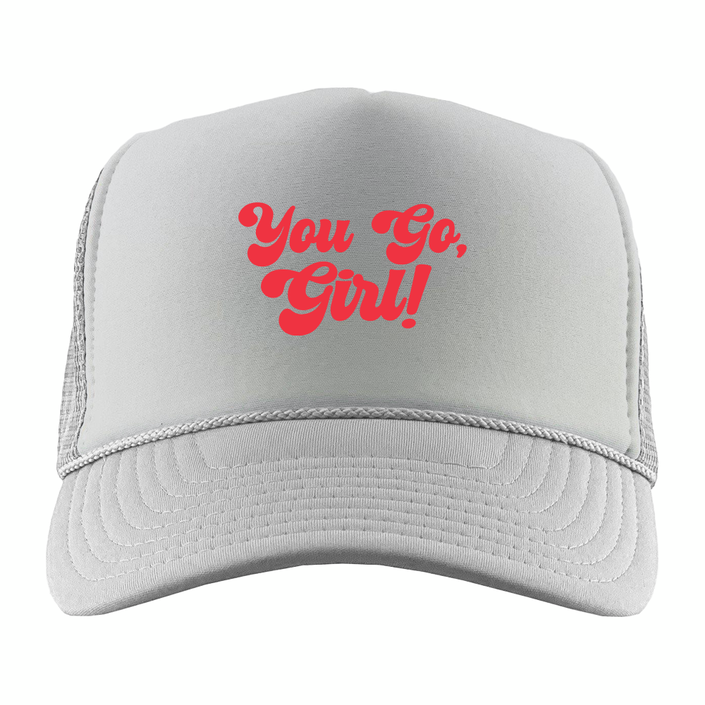 You Go, Girl! Pink Foam Trucker Hat