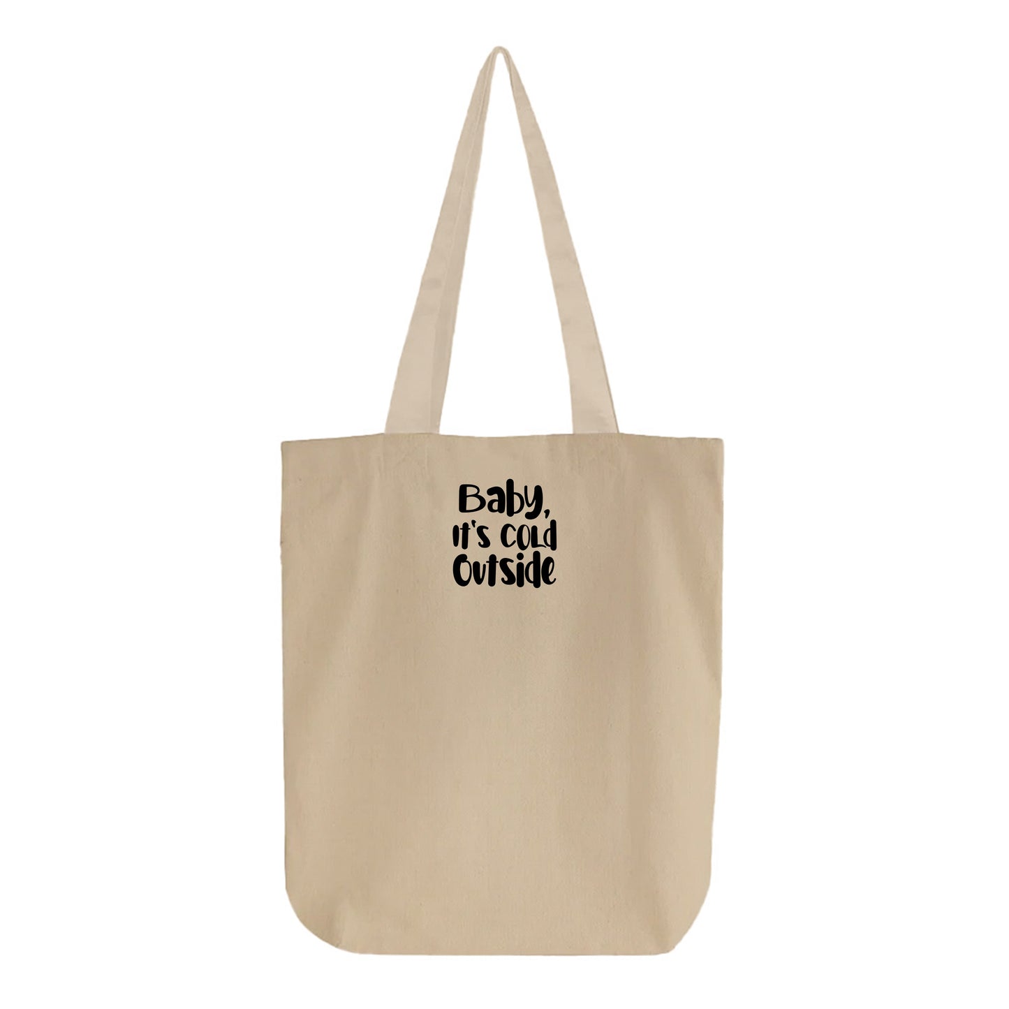 Baby, It's Cold Outside Black Tote Bag
