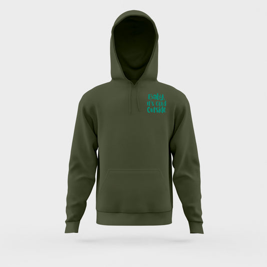 Baby, It's Cold Outside Green Hoodie