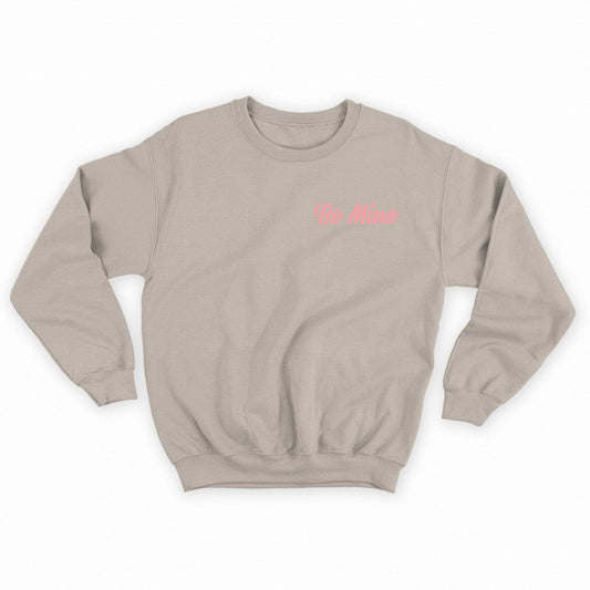 Be Mine Pink Sweatshirt