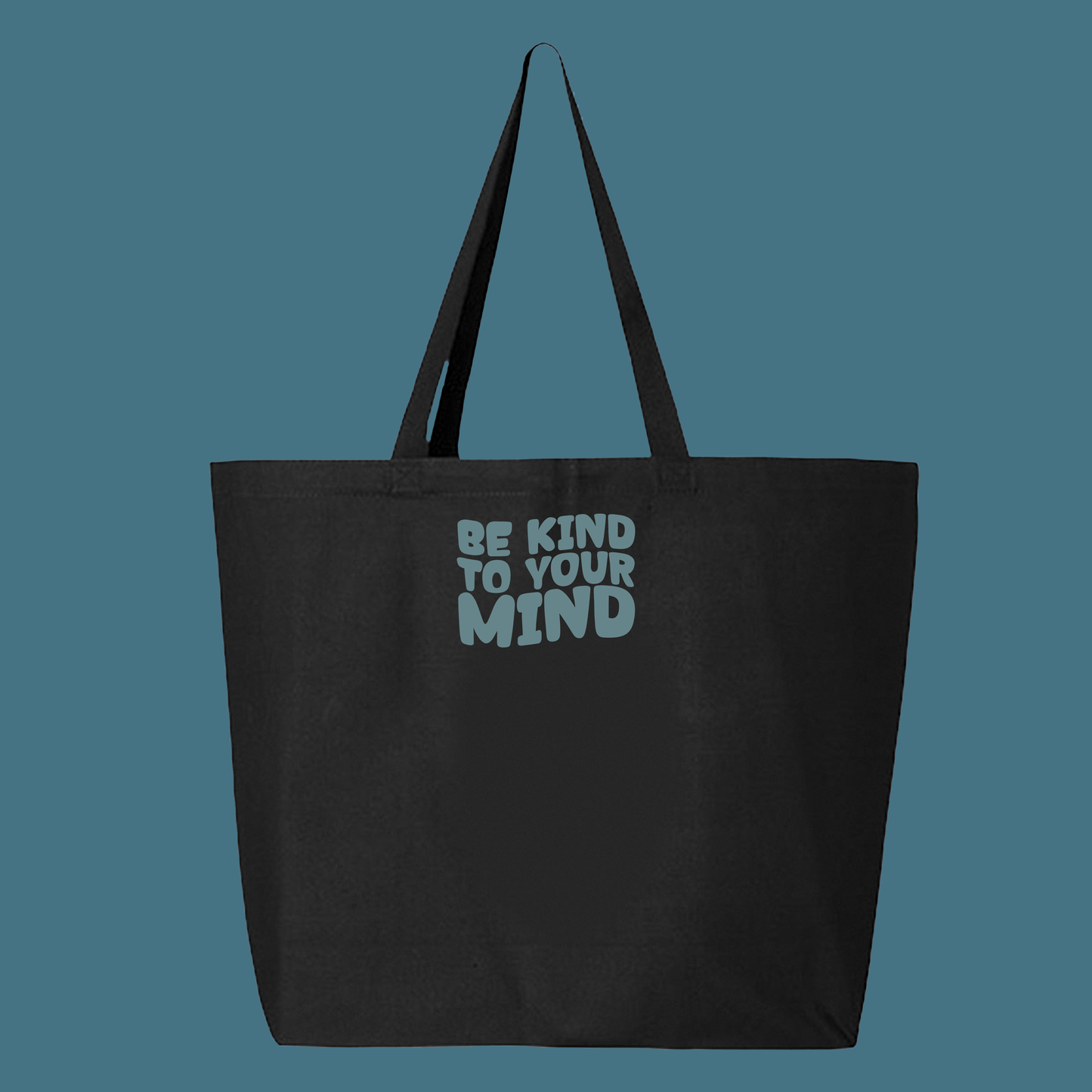 "Be Kind To Your Mind" Grey Green Tote Bag