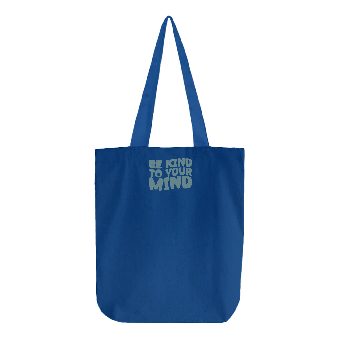 "Be Kind To Your Mind" Grey Green Tote Bag