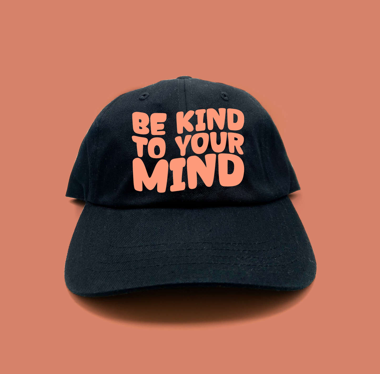"Be Kind To Your Mind" Peach Dad Hat