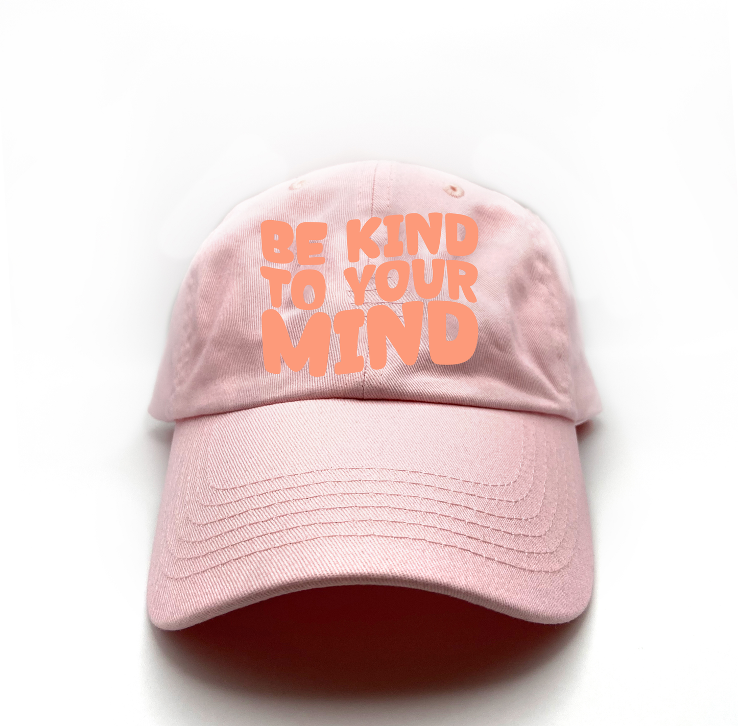 "Be Kind To Your Mind" Peach Dad Hat