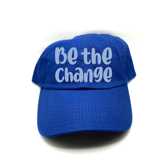 Be the Change Clearday Dad Hat
