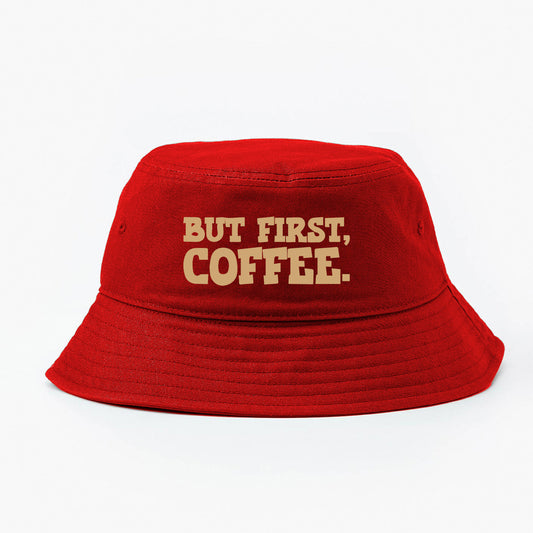 But First, Coffee. Light Brown Bucket Hat