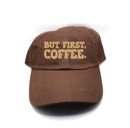But First, Coffee Light Brown Dad Hat