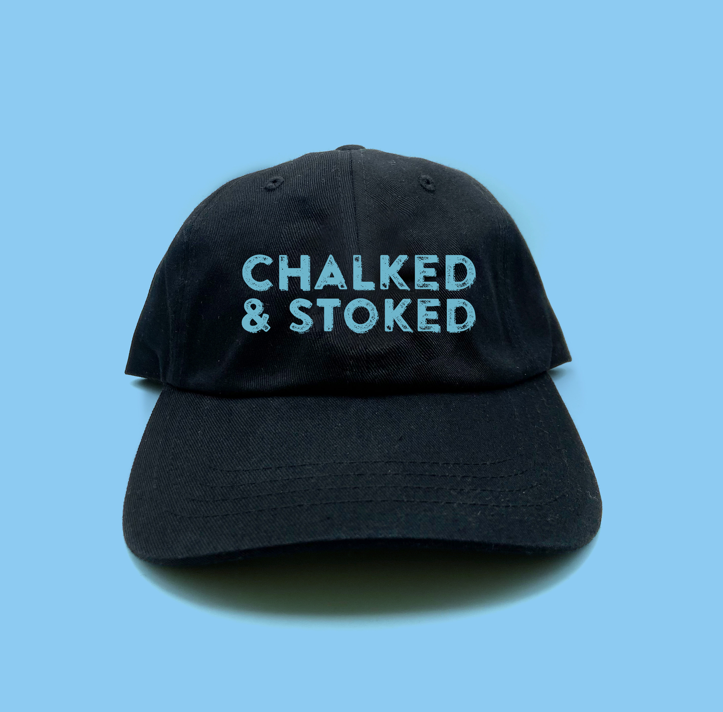 "Chalked & Stoked" Sky Blue Dad Hat