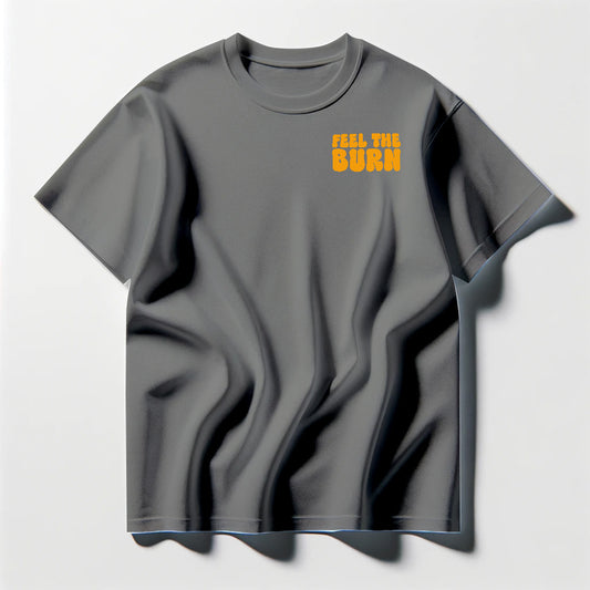 Feel The Burn Orange Tee Shirt