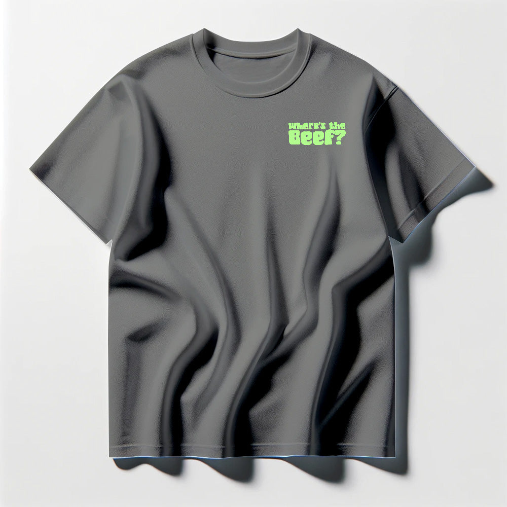 Where's the Beef? Green Tee Shirt
