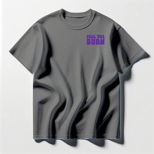 Feel The Burn Purple Tee Shirt