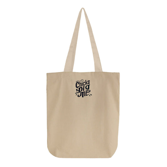 Chicks Dig Me Tote Bag