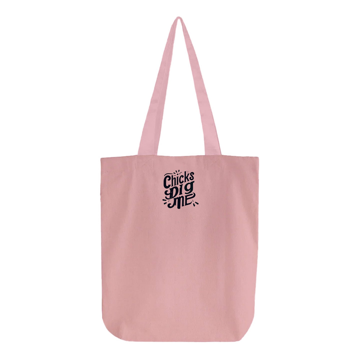 Chicks Dig Me Tote Bag