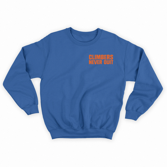"Climbers Never Quit" Orange Sweatshirt