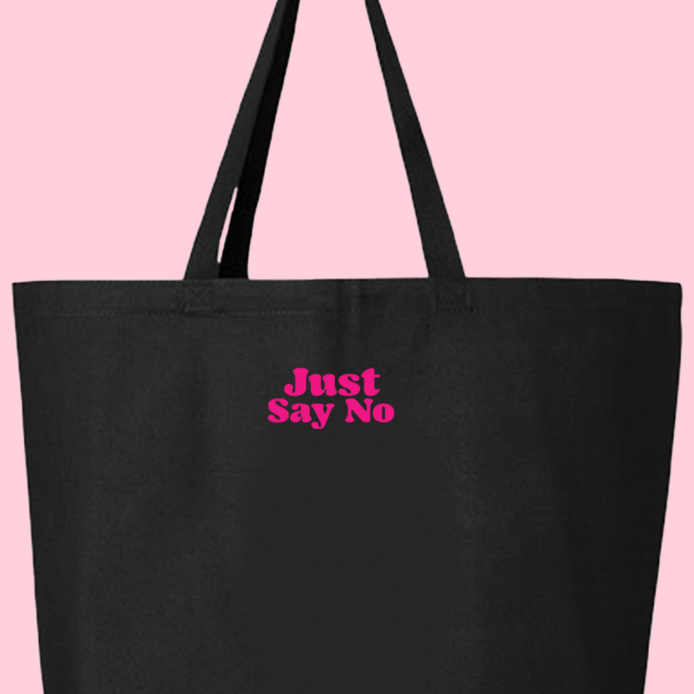 Just Say No Pink Tote Bag