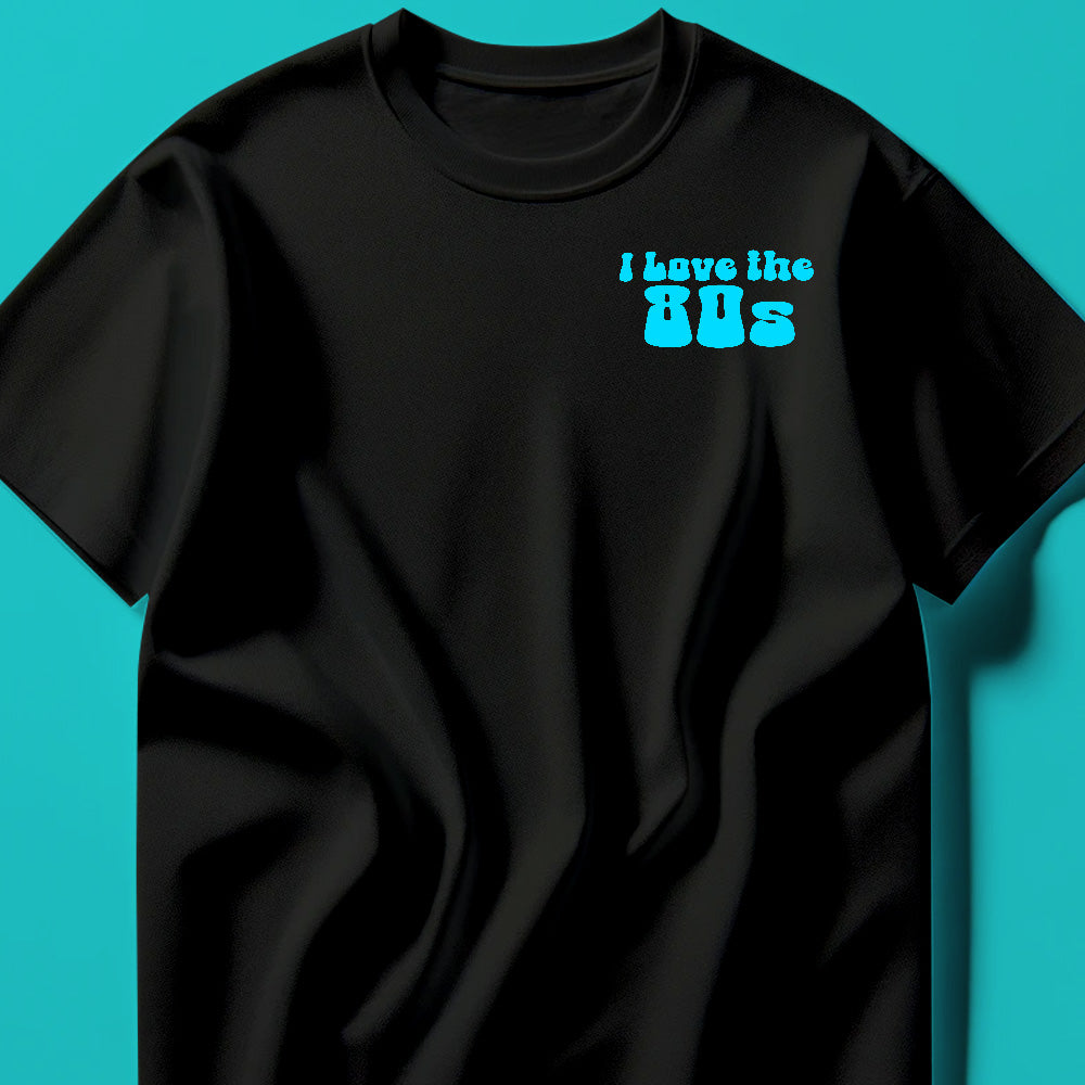 I Love the 80s Cyan Tee Shirt