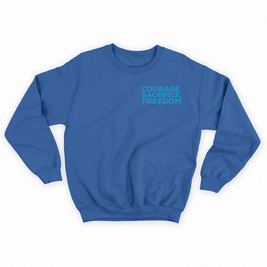 Courage, Sacrifice, Freedom Blue Sweatshirt