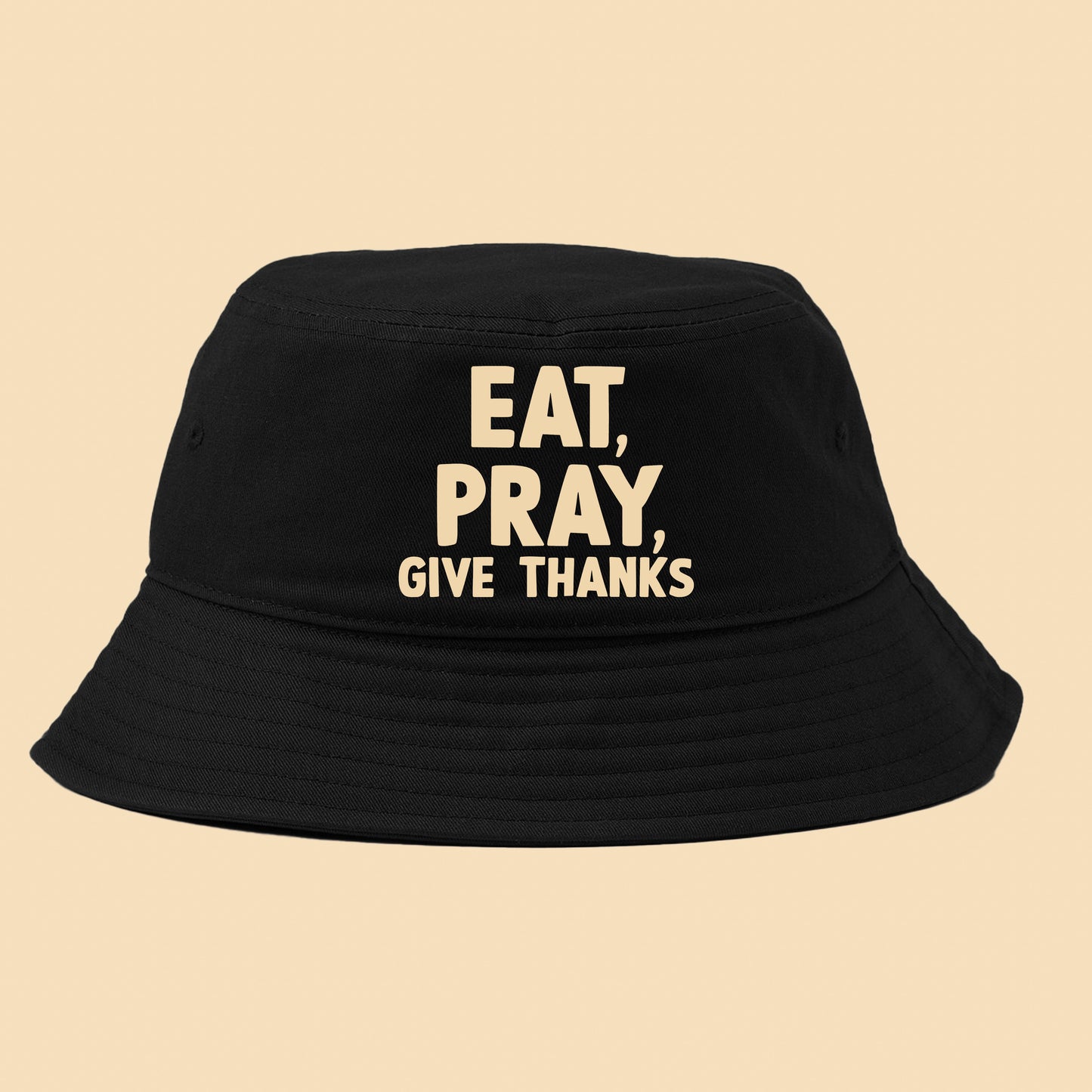 Eat, Pray, Give Thanks Tan Bucket Hat