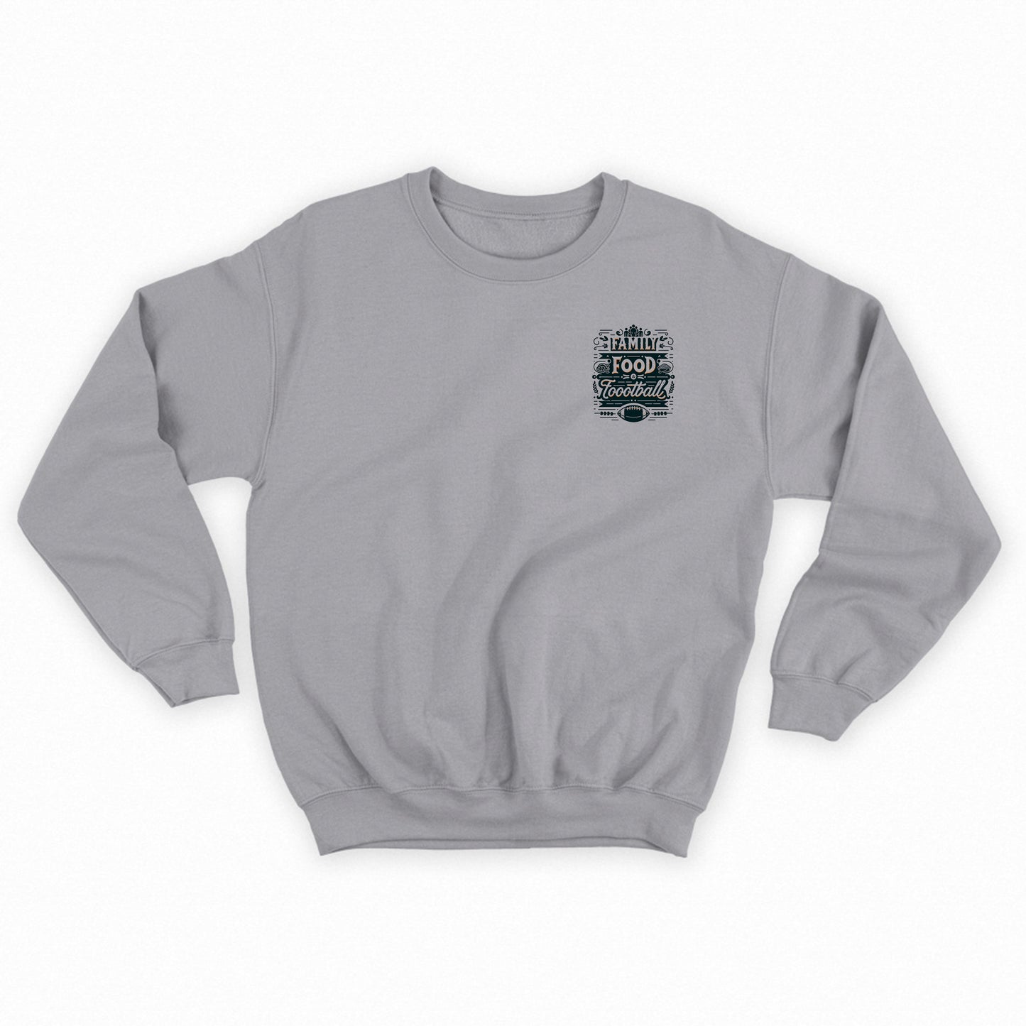 Family, Food, Football Sweatshirt