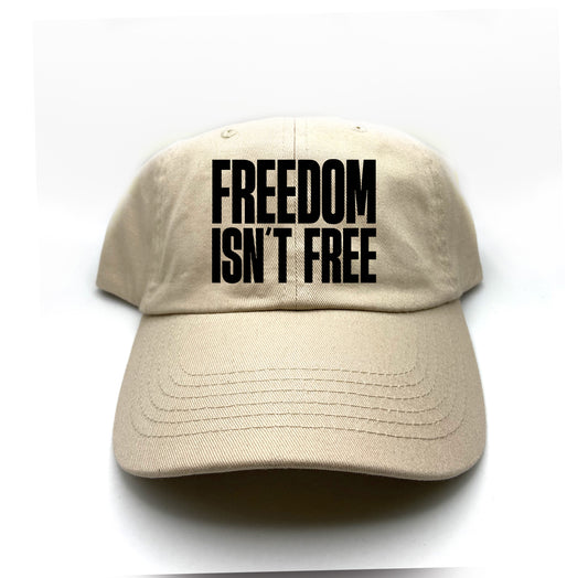 Freedom Isn't Free Black Dad Hat