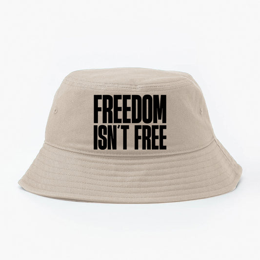 Freedom Isn't Free Black Bucket Hat