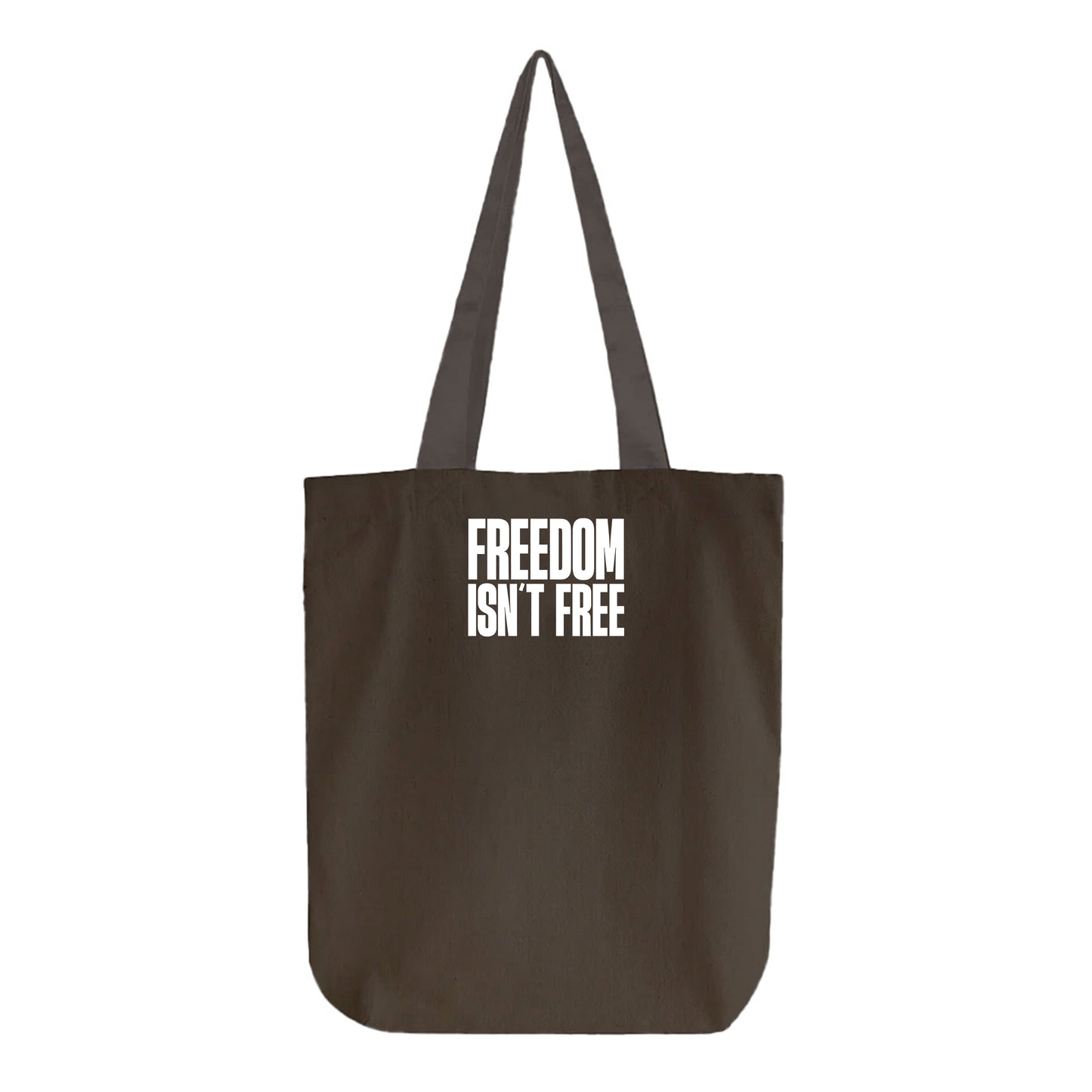 Freedom Isn't Free White Tote Bag