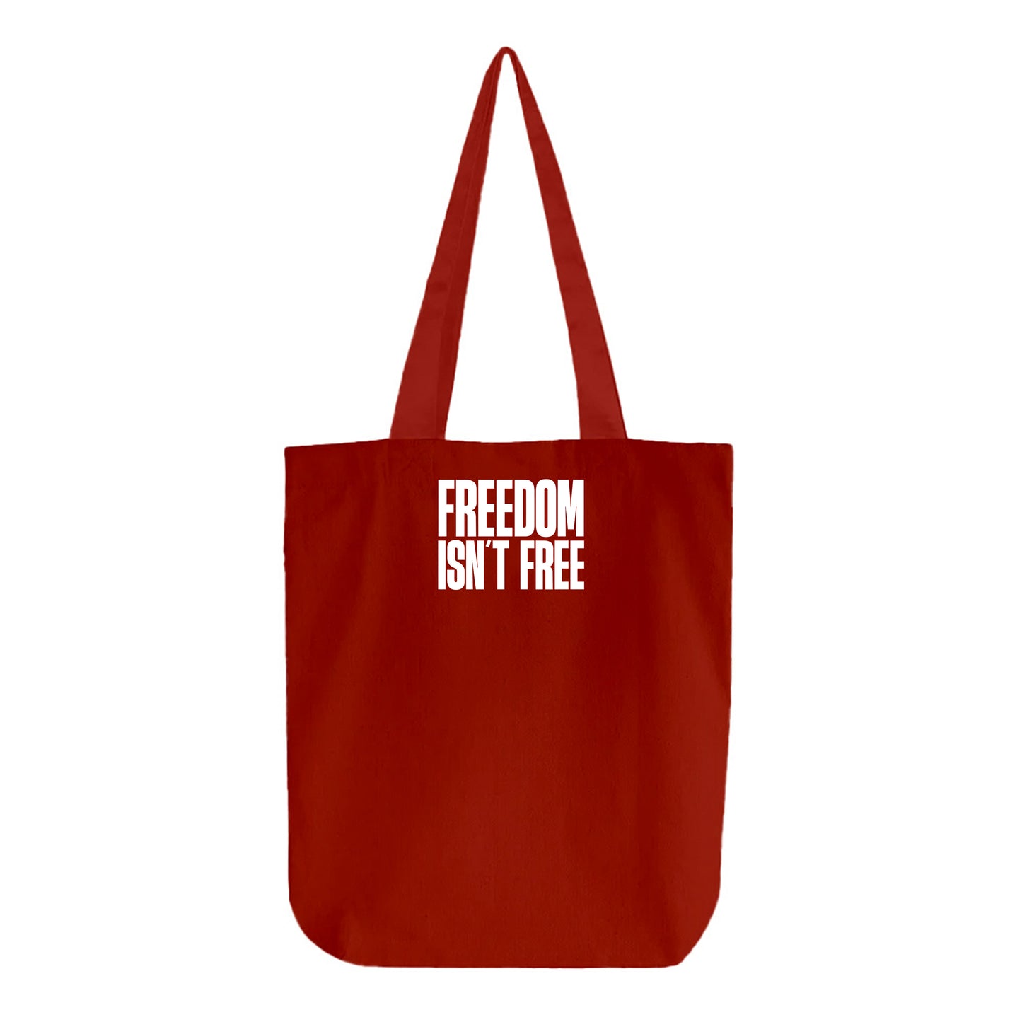 Freedom Isn't Free White Tote Bag